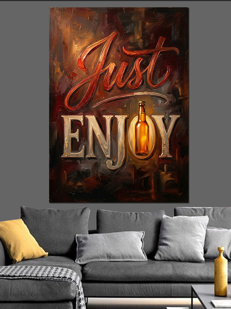 Just Enjoy Yazılı İçecek Keyfi Kanvas Tablo