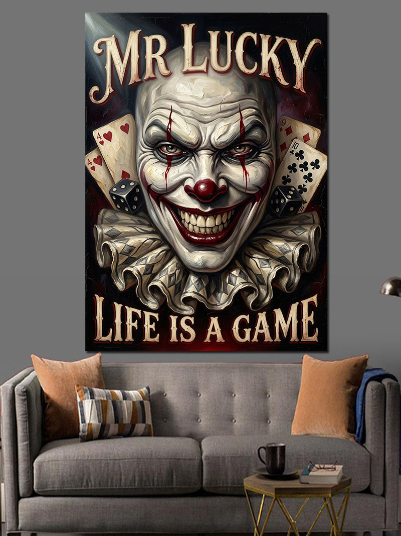Mr Lucky Life Is Game Kanvas Tablo