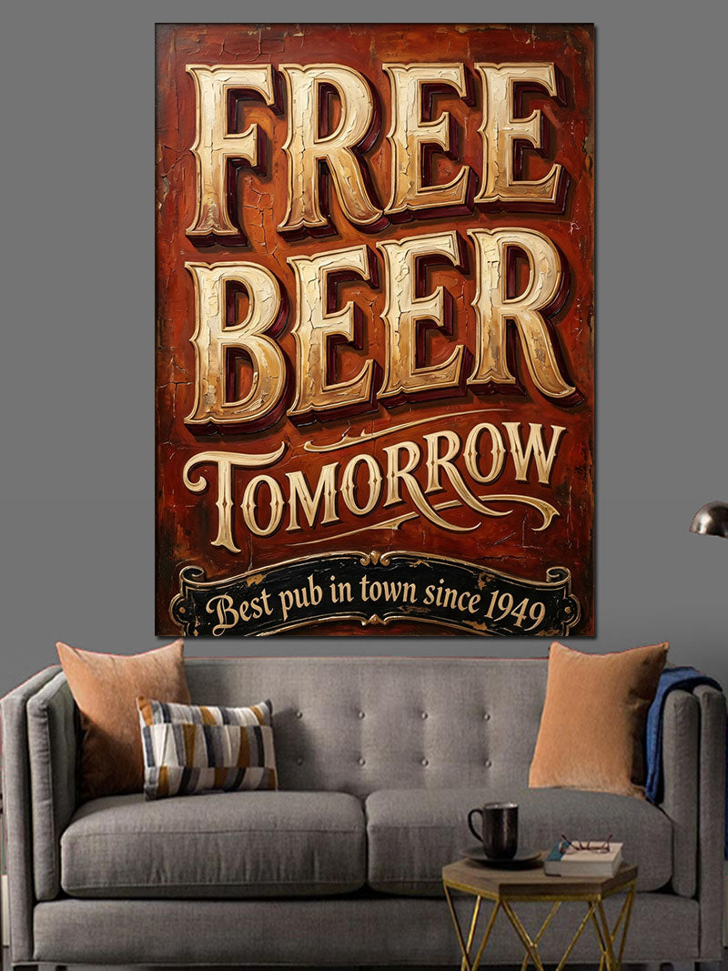 Free Beer Tomorrow Retro Tabela Kanvas Tablo