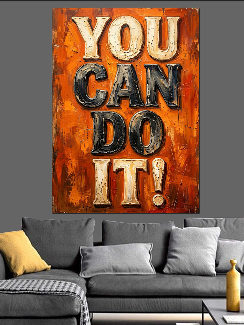 You Can Do It Motivasyon Kanvas Tablo