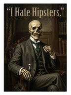 "I Hate Hipsters" yazılı, şık giyimli iskelet.