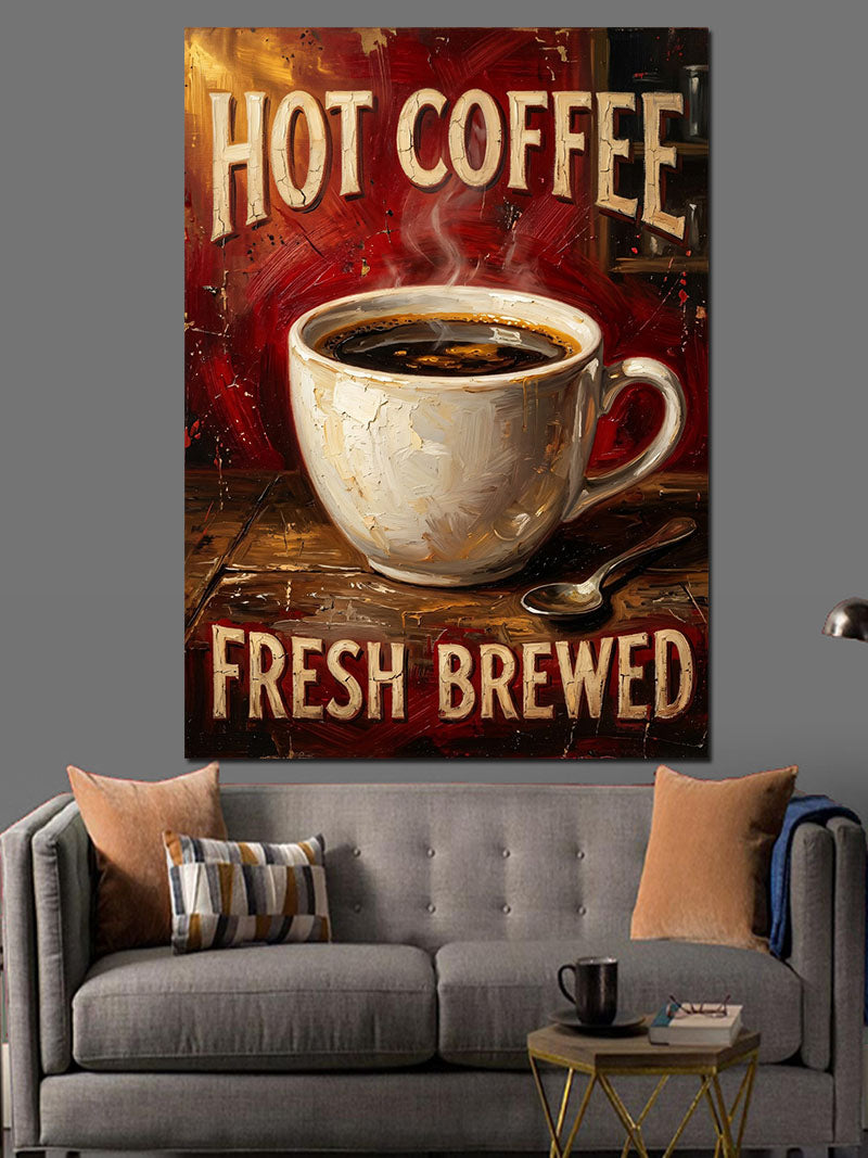 Hot Coffee Fresh Brewed Tabela Kanvas Tablo