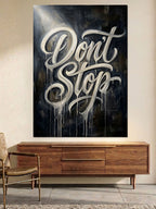 Don't Stop Yazılı Graffiti Sanatı Kanvas Tablo