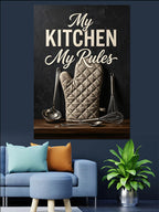 My Kitchen My Rules Kanvas Tablo