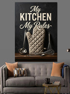 My Kitchen My Rules Kanvas Tablo