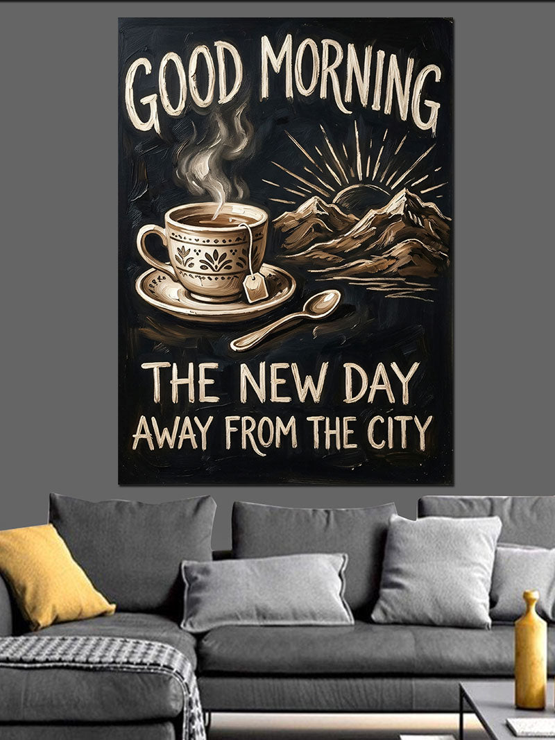 Good Morning Kahve ve Dağ Manzara Kanvas Tablo
