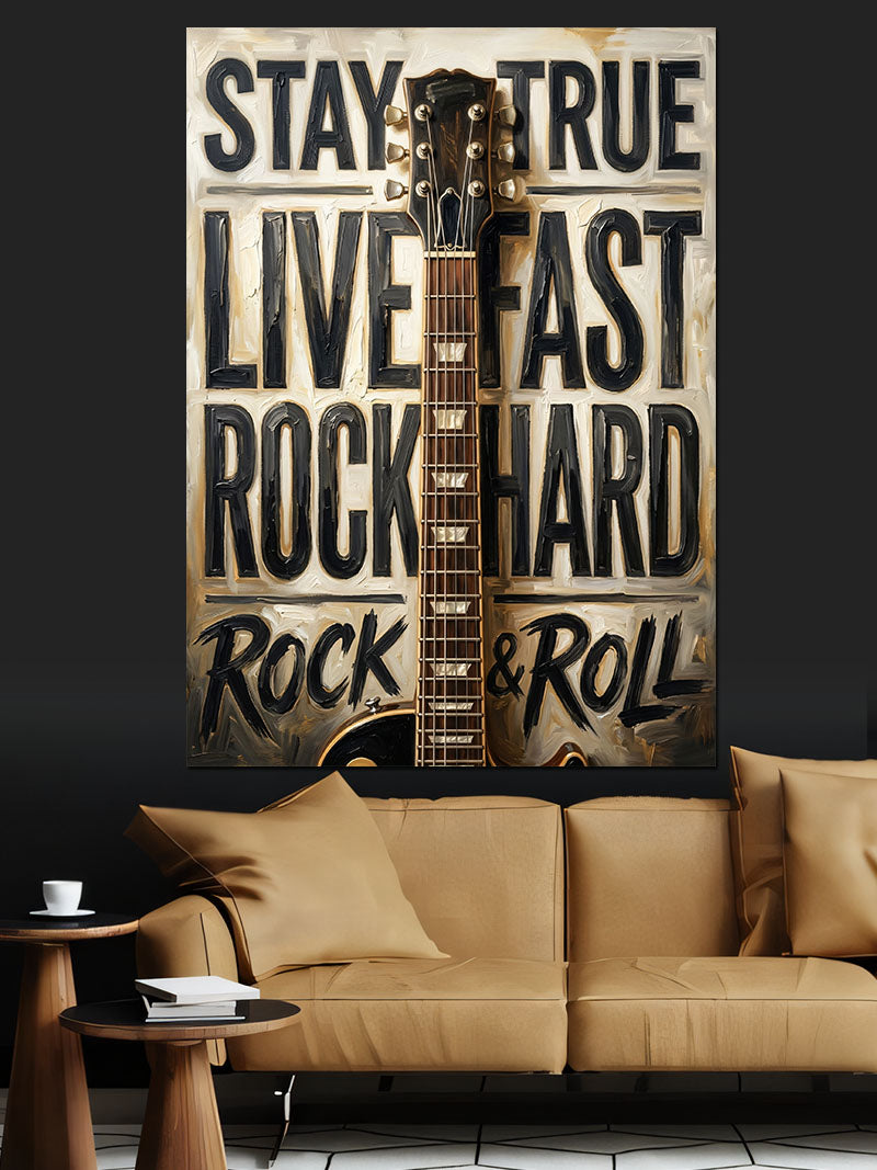 Stay True Live Fast Rock Afişi Kanvas Tablo