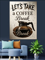 Let's Take a Coffee Break Poster Kanvas Tablo
