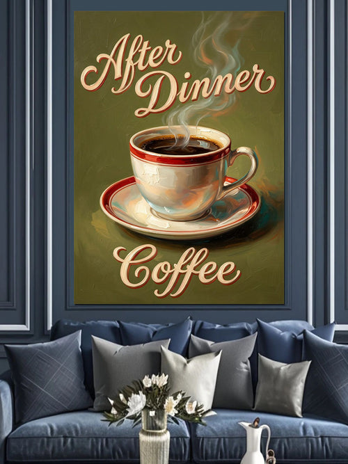 After Dinner Coffee Retro Poster Kanvas Tablo