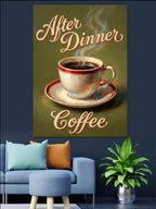 After Dinner Coffee Retro Poster Kanvas Tablo
