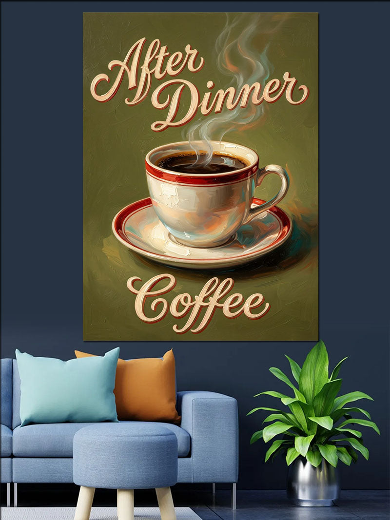 After Dinner Coffee Retro Poster Kanvas Tablo