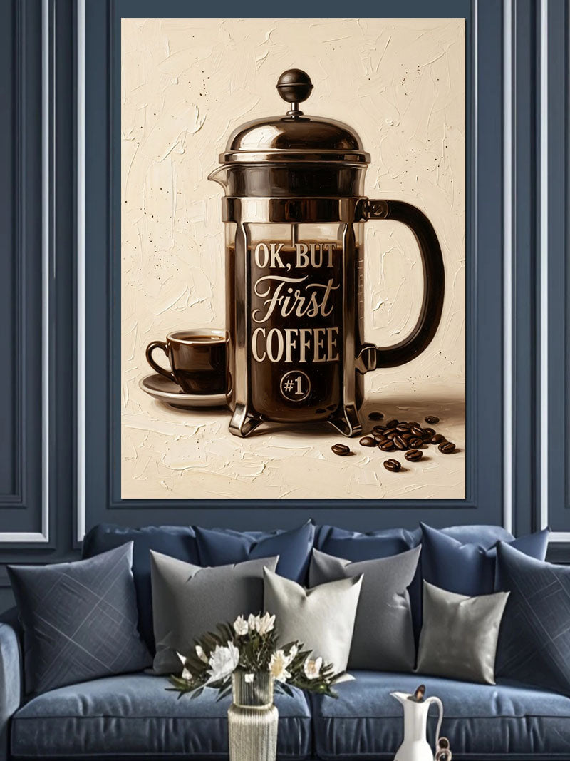 French Press Ve First Coffee Yazısı Tablosu Kanvas Tablo