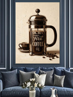French Press Ve First Coffee Yazısı Tablosu Kanvas Tablo