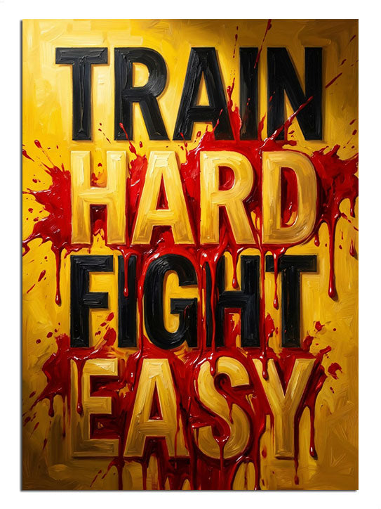 Train Hard Fight Easy yazılı sarı kanlı poster tablosu.
