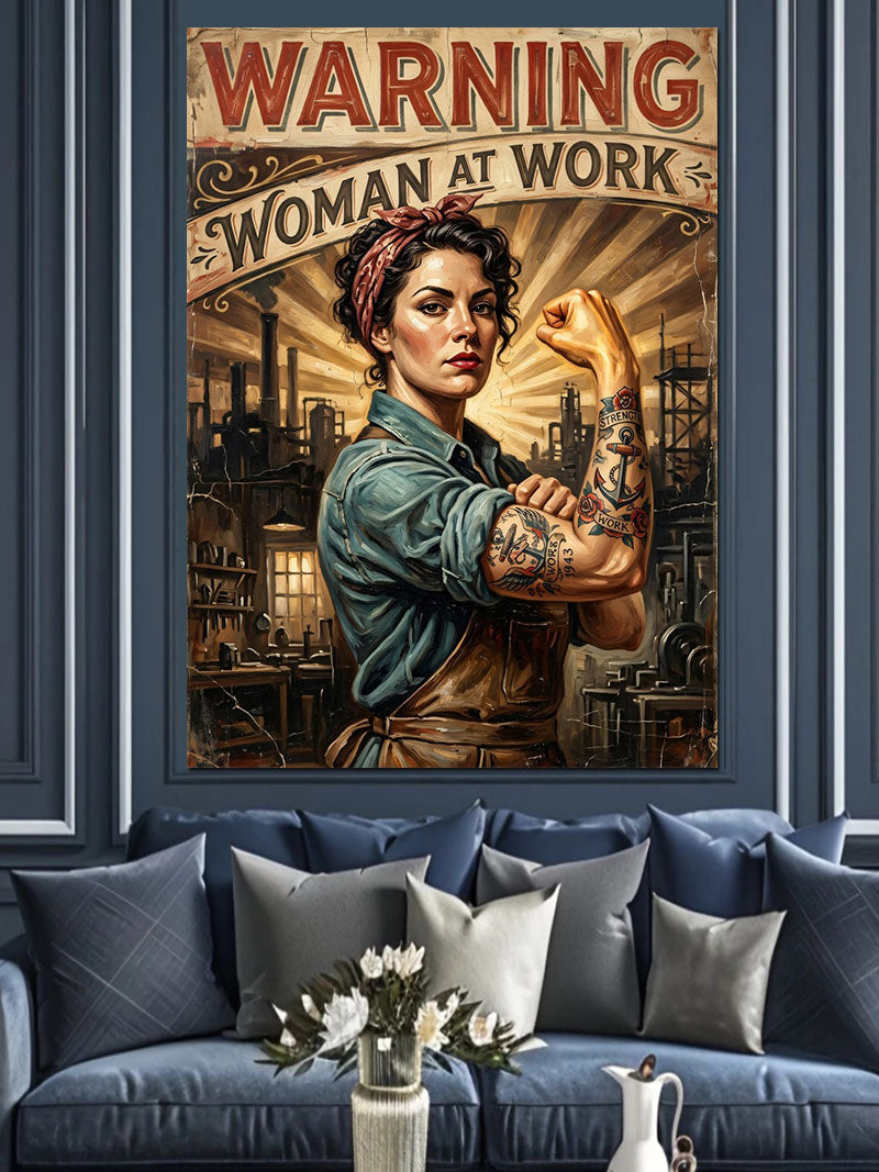 Warning Woman At Work Yazılı Güçlü Kadın Kanvas Tablo