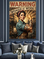 Warning Woman At Work Yazılı Güçlü Kadın Kanvas Tablo
