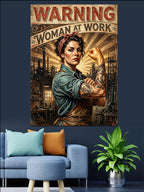 Warning Woman At Work Yazılı Güçlü Kadın Kanvas Tablo