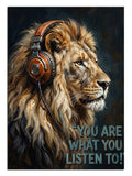 Kulaklıklı aslan ve YOU ARE WHAT YOU LISTEN TO yazılı