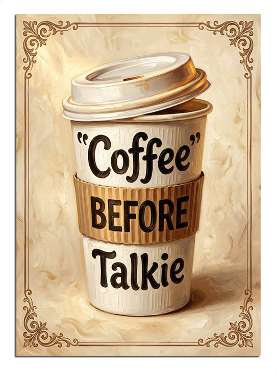 COFFEE BEFORE TALKIE yazılı ve karton bardaklı ve çerçeveli poster