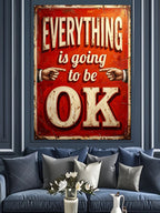 EVERYTHING IS GOING TO BE OK Yazılı Vintage Tabela Kanvas Tablo