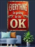 EVERYTHING IS GOING TO BE OK Yazılı Vintage Tabela Kanvas Tablo
