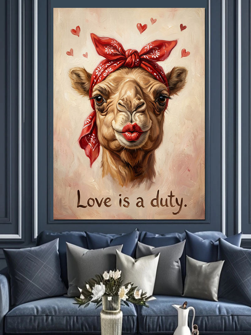 Bandanalı ve Rujlu Deve LOVE IS A DUTY Yazılı Kanvas Tablo