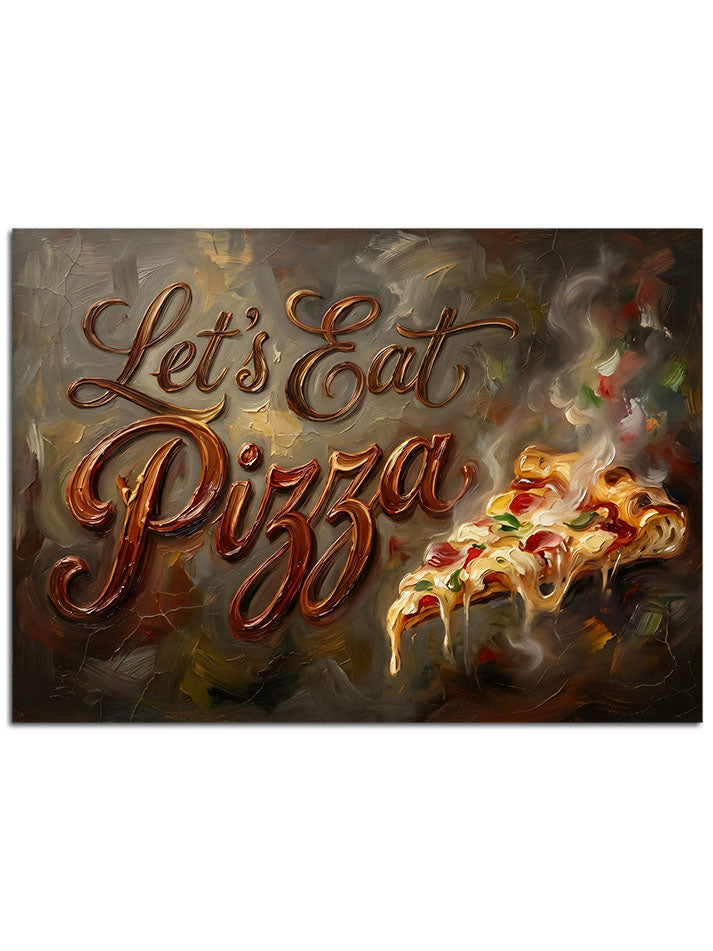 "Let's Eat Pizza" yazılı mutfak tablosu.