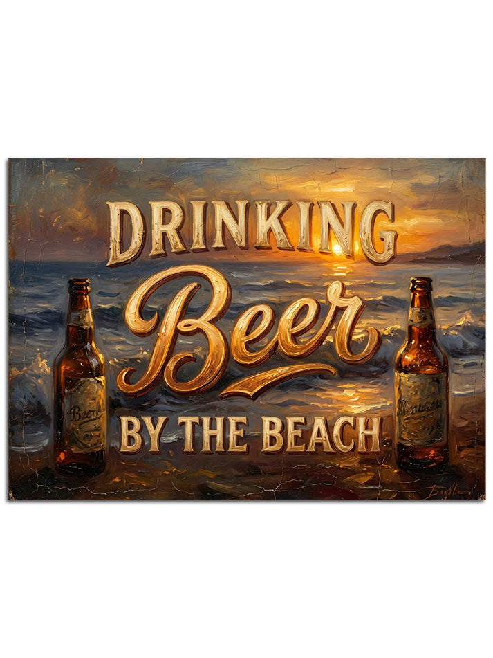 "Drinking Beer By The Beach" yazılı, sahil temalı bira tablosu.