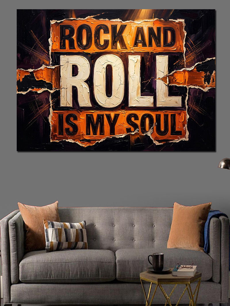 Rock And Roll My Soul Yazısı Kanvas Tablo