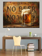 No Beer No Work Uyarı Tabelası Kanvas Tablo