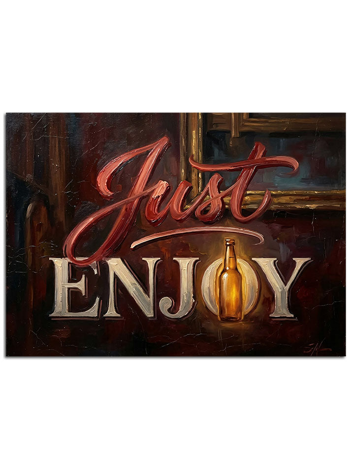 Işıltılı ve modern bir tasarımla "Just Enjoy" yazılı motivasyon tablosu.