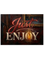 Işıltılı ve modern bir tasarımla "Just Enjoy" yazılı motivasyon tablosu.