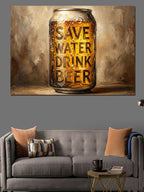 Save Water Drink Beer Yazılı Kanvas Tablo