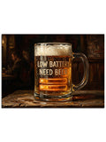 "Low Battery Need Beer" yazılı eğlenceli tabela.