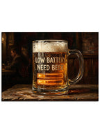 "Low Battery Need Beer" yazılı eğlenceli tabela.