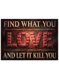 "Find what you love" yazılı çiçekli modern dekor.