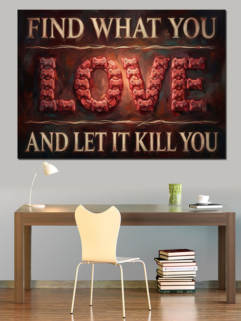 Find What You Love Tabela Kanvas Tablo