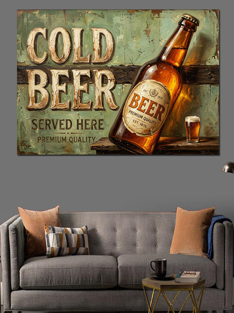 Cold Beer Served Here Bira Kanvas Tablo